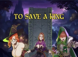 [日系SLG汉化动态]拯救国王 To Save a King [v0.1-bugfix][双端444M]-IS